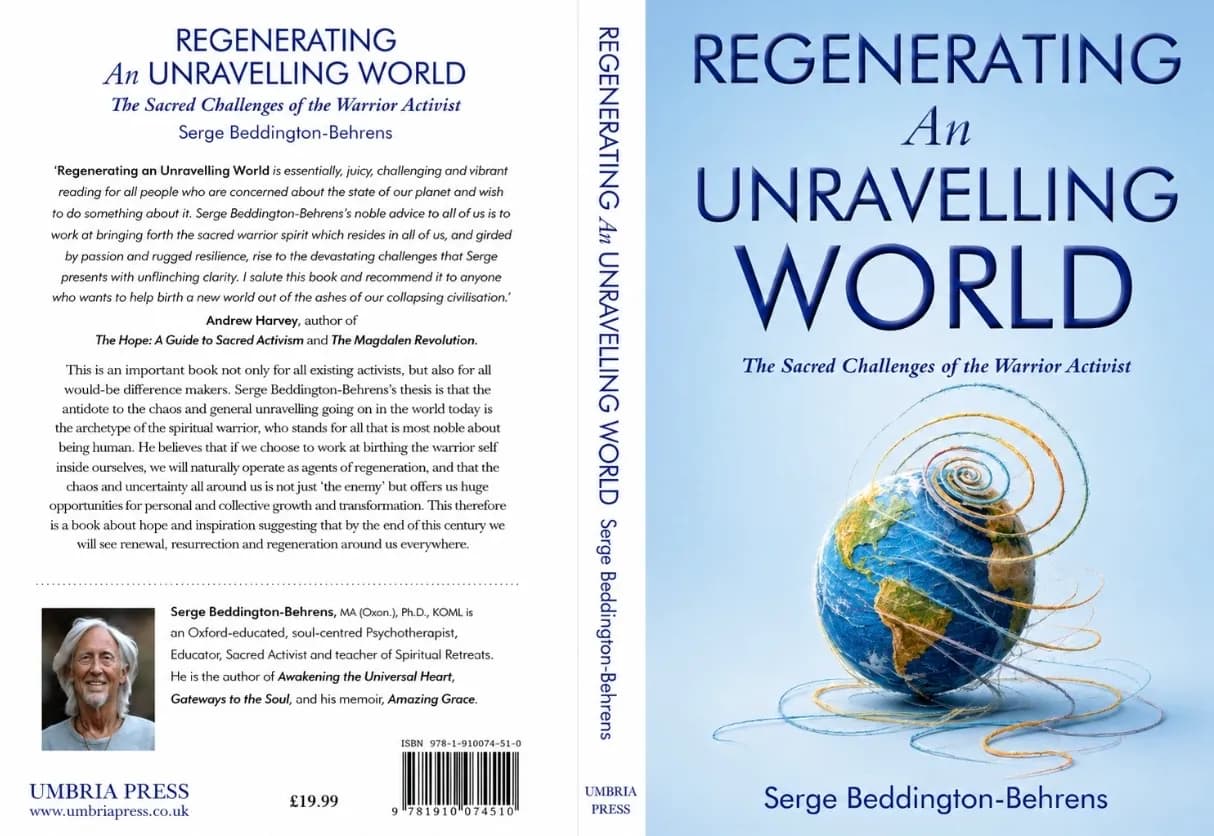 Book cover for 'Regenerating An Unravelling World' by Serge Beddington-Behrens, featuring an earth globe unraveling into spirals on a light blue background, alongside the book's back cover with text and a small portrait of the author.