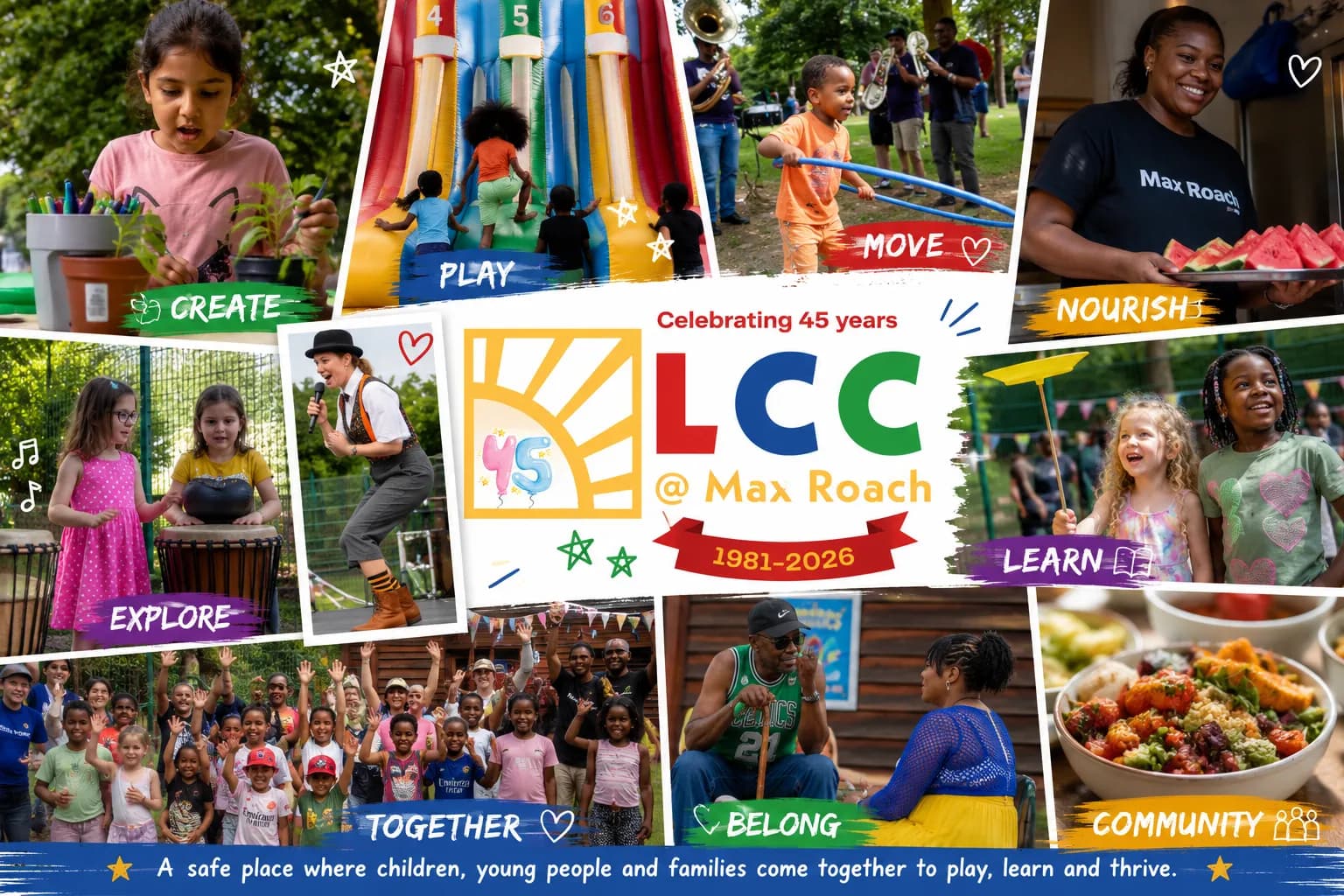 A collage of diverse people engaged in various activities, including children creating art, playing, and learning, adults serving food and performing, and a large group smiling together, all surrounding text that reads 'LCC @ Max Roach Celebrating 45 years 1981-2026'.